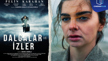 cinemaplus-da-dalgalar-ve-izler-turk-dramasinin-numayisi-baslayir